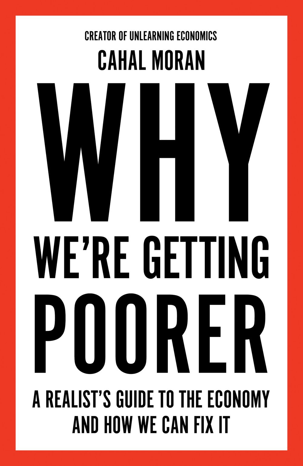 《Why We’re Getting Poorer》封面,作者Cahal Moran